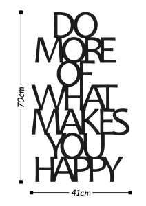 Accesoriu decorativ de perete metalic Do More Of What Makes You Happy Negru 41x70 cm - Img 3