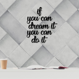 Accesoriu decorativ de perete din lemn si metal If You Can Dream It You Can Do Negru 8x14 cm