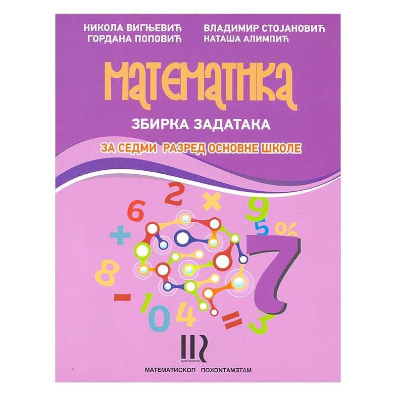 Matematika 7, Zbirka Zadataka Za 7.razred Osnovne škole Matematiskop