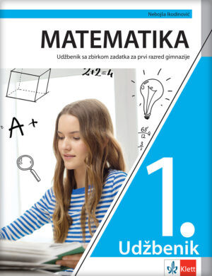 Matematika 1, udžbenik sa zbirkom zadataka za prvi razred gimnazije na hrvatskom jeziku Klett