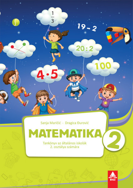 Matematika 2, Udžbenik Za 2. Razred Osnovne škole Na Mađarskom Jeziku Bigz