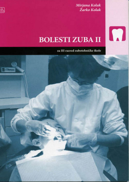 Bolesti zuba 2, udžbenik za 3. razred medicinske škole Zavod za udžbenike