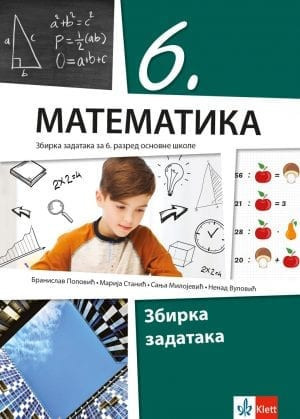 Matematika 6, zbirka zadataka z 6. razred osnovne škole Klett