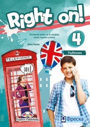 Right on 4 , udžbenik za engleski jezik za 8. razred osnovne škole QR Freska