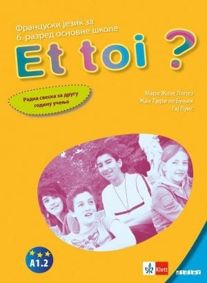 Et toi 2, radna sveska za francuski jezik za 6. razred osnovne škole Klett