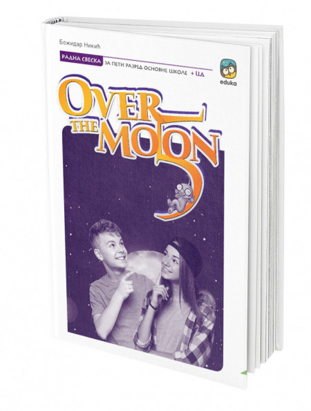 Over the moon 5, radna sveska sa CDom iz engleskog jezika za 5. razred osnovne škole Eduka