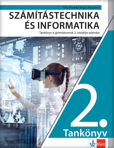 Računarstvo i informatika 2, udžbenik za drugi razred gimnazije na mađarskom jeziku Klett