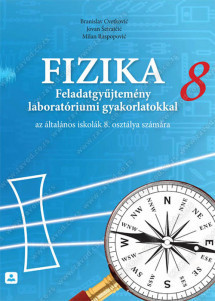 Zbirka zadataka iz fizike za 8. razred osnovne škole na mađarskom jeziku Zavod za udžbenike