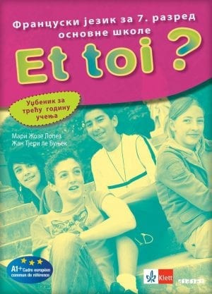 Et toi 3, udžbenik za francuski jezik za 7. razred osnovne škole sa 3 CDa Klett