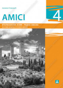Amici 4, radna sveska za italijasnki jezik za 8. razred osnovne škole Zavod za udžbenike