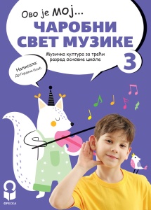 Čarobni svet muzike 3, udžbenik za 3. razred osnovne škole Freska