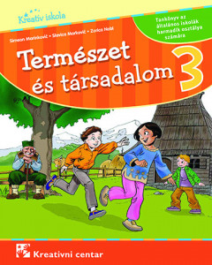 Priroda i društvo 3, udžbenik za 3. razred osnovne škole na mađarskom jeziku Kreativni centar