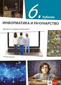 Informatika i računarstvo 6, udžbenik za 6. razred osnovne škole Klett
