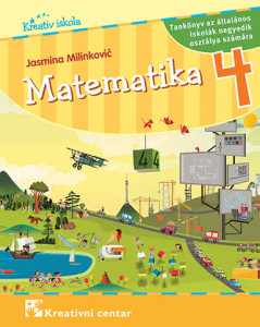 Matematika 4, udžbenik za 4. razred osnovne škole na mađarskom jeziku Kreativni centar