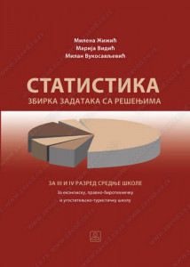 Statistika, zbirka zadataka sa rešenjima za 3. i 4. razred srednje škole Zavod za udžbenike