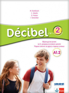 Decibel 2, radna sveska za francuski jezik za 6.razred (QR) Klett