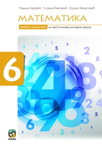 Matematika 6, zbirka zadataka za 6. razred osnovne škole Karović Eduka