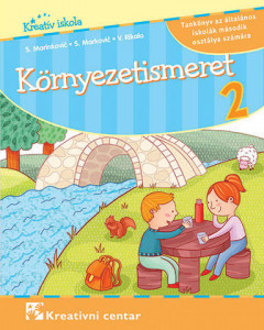 Svet oko nas 2, udžbenik za 2. razred osnovne škole na mađarskom jeziku Kreativni centar