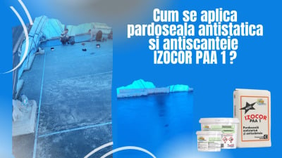 Cum aplicam o pardoseala antistatica si antiscanteie IZOCOR PAA 1 ?