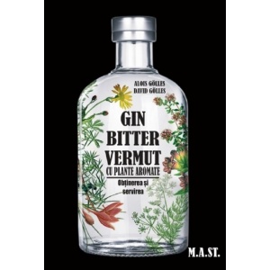 Gin, bitter, vermut cu plante aromate, Alois Golles, David Golles
