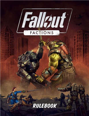 Fallout Factions: Core Rulebook