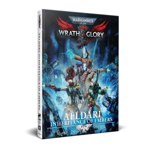 Warhammer 40,000: Wrath & Glory RPG - Aeldari - Inheritance of Embers