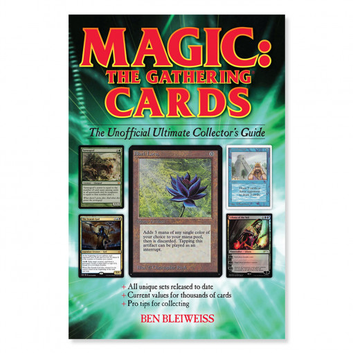 Magic: The Gathering Cards (The Unofficial Collector's Guide)