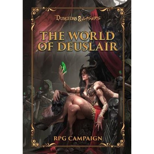 Dungeons & Lasers: The World Of Deuslair