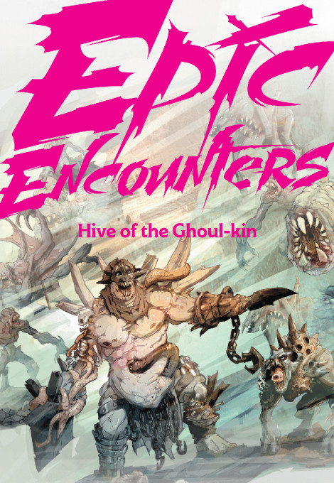 Epic Encounters: Hive of the Ghoul-kin