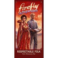 Firefly Adventures: Brigands and Browncoats - Respectable Folk