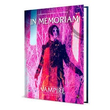 Vampire: The Masquerade RPG - In Memoriam