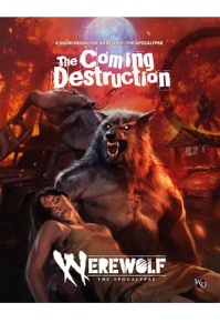 Werewolf: The Apocalypse RPG - The Coming Destruction