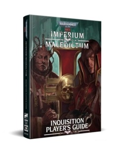Warhammer 40,000 Roleplay: Imperium Maledictum - Inquisition Player's Guide