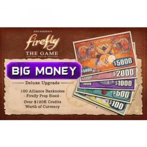 Firefly: The Game - Big Money