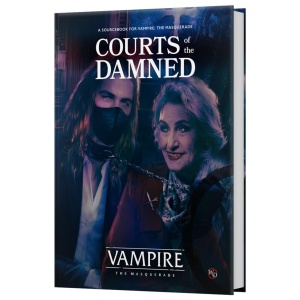 Vampire: The Masquerade RPG - Courts of the Damned