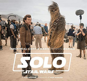 Making Solo A Star Wars Story