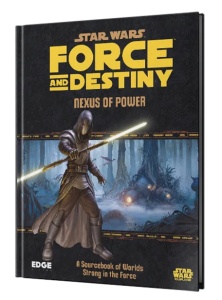 Star Wars RPG: Force and Destiny - Nexus of Power