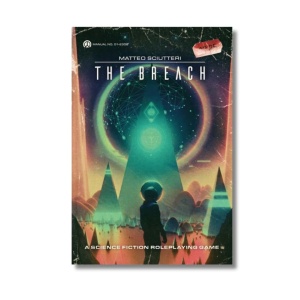 The Breach: A Science Fiction Roleplaying Game