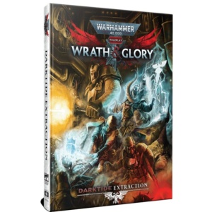 Warhammer 40,000: Wrath & Glory RPG - Darktide: Extraction