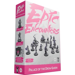 Epid Encounters: Palace of the Drow Queen