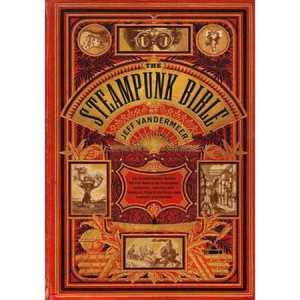 The Steampunk Bible