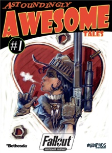 Fallout: Wasteland Warfare - Astoundingly Awesome Tales (Chapter 1)