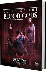 Vampire: The Masquerade RPG - Cults of the Blood Gods