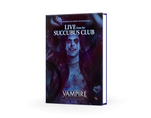 Vampire: The Masquerade RPG - Live from the Succubus Club