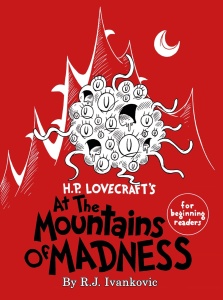 H. P. Lovecraft's At The Mountains Of Madness - For Beginner Readers