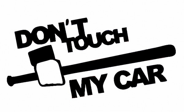 Autocolante com Don't Touch My Car