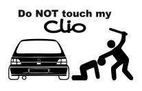 Autocolante - Do Not Touch my clio