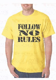 T-shirt -Follow No Rules