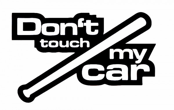 Autocolante com Don't Touch My Car