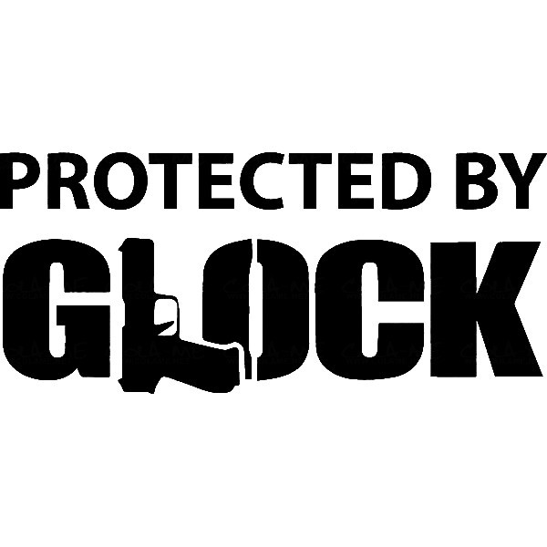Autocolante - Protected By Glock!